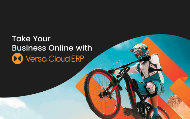 Take Your Business Online with Versa Cloud ERP