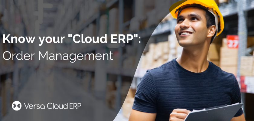 Know your Cloud ERP: Order Management