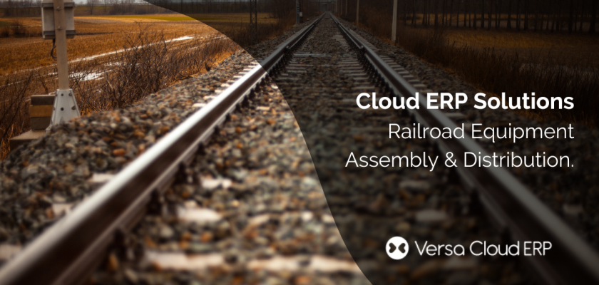 Versa Cloud ERP Solution for RailRoad Solutions