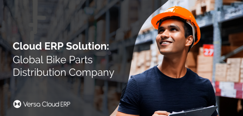 Cloud ERP Solution: Global Bike parts distribution company